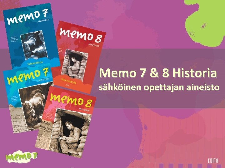 Memo 7 & 8 Historia sähköinen opettajan aineisto 