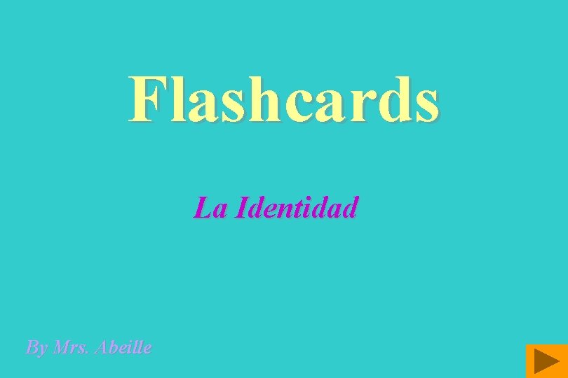 Flashcards La Identidad By Mrs. Abeille 