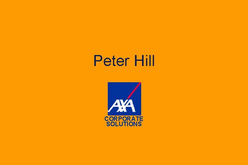 Peter Hill CORPORATE SOLUTIONS 