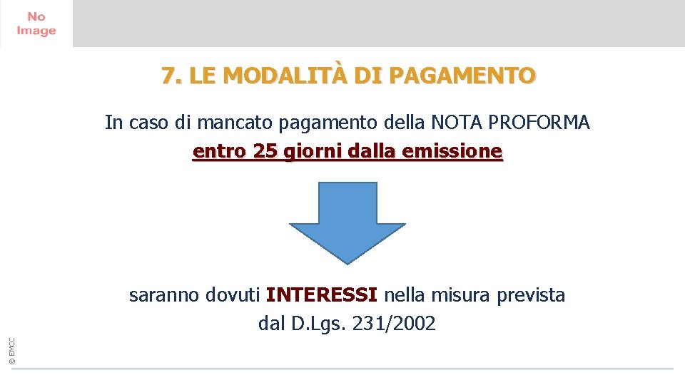 7. LE MODALITÀ DI PAGAMENTO 14 - 15 June 2017 Greenwich University, London In