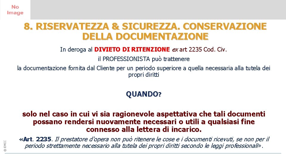 8. RISERVATEZZA & SICUREZZA. CONSERVAZIONE DELLA DOCUMENTAZIONE 14 - 15 June 2017 Greenwich University,