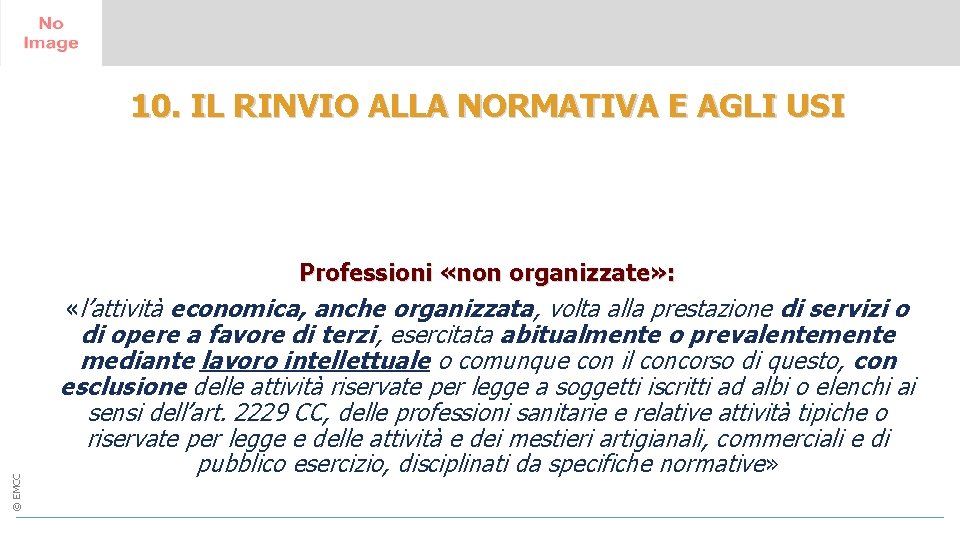 10. IL RINVIO ALLA NORMATIVA E AGLI USI 14 - 15 June 2017 Greenwich