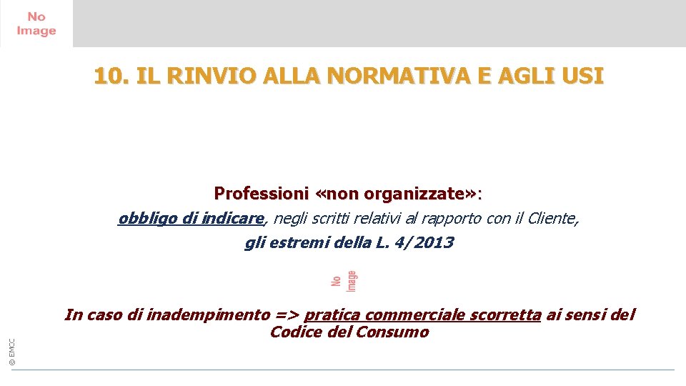 10. IL RINVIO ALLA NORMATIVA E AGLI USI 14 - 15 June 2017 Greenwich