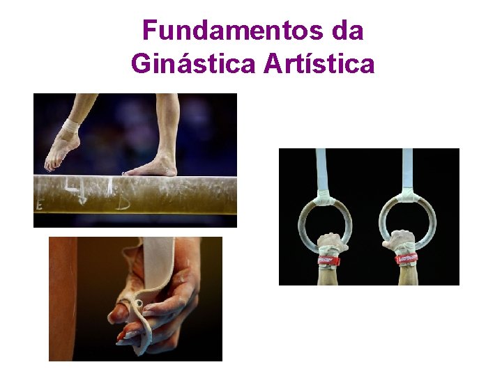 Fundamentos da Ginástica Artística 
