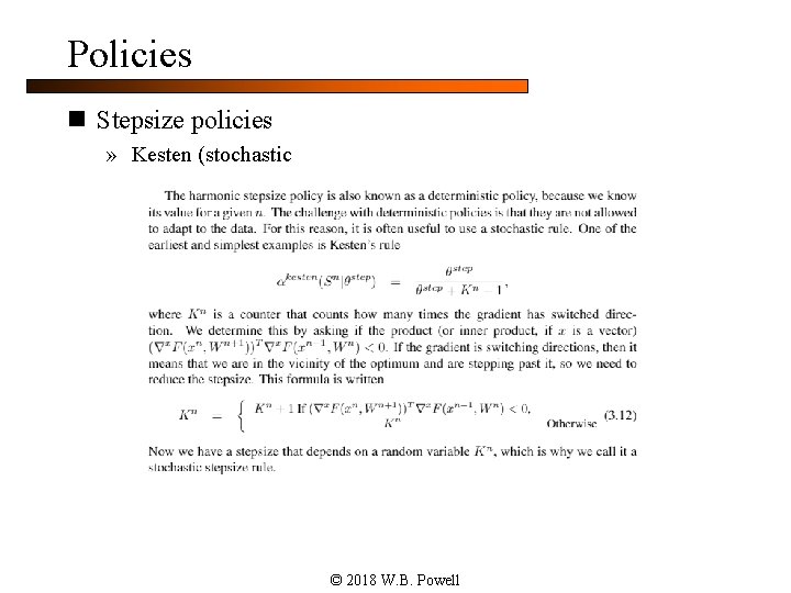 Policies n Stepsize policies » Kesten (stochastic © 2018 W. B. Powell 