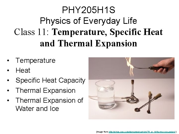 PHY 205 H 1 S Physics of Everyday Life Class 11: Temperature, Specific Heat