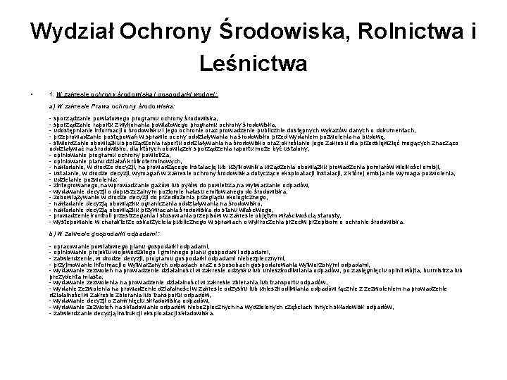 Wydział Ochrony Środowiska, Rolnictwa i Leśnictwa • 1. W zakresie ochrony środowiska i gospodarki