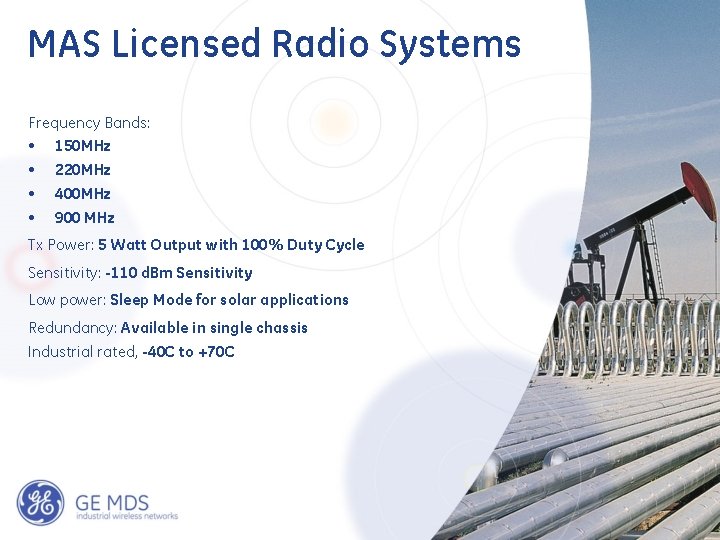 MAS Licensed Radio Systems Frequency Bands: • 150 MHz • 220 MHz • 400 MAS Licensed Radio Systems Frequency Bands: • 150 MHz • 220 MHz • 400