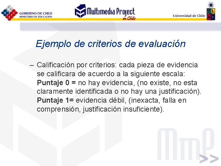 Ejemplo de criterios de evaluación – Calificación por criterios: cada pieza de evidencia se