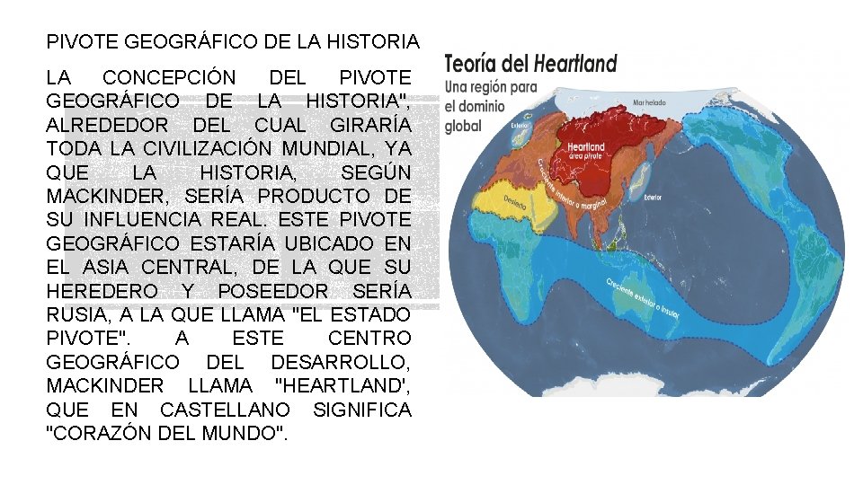 PIVOTE GEOGRÁFICO DE LA HISTORIA LA CONCEPCIÓN DEL PIVOTE GEOGRÁFICO DE LA HISTORIA", ALREDEDOR