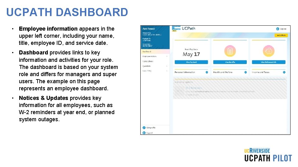UCPATH DASHBOARD • Employee information appears in the upper left corner, including your name, UCPATH DASHBOARD • Employee information appears in the upper left corner, including your name,