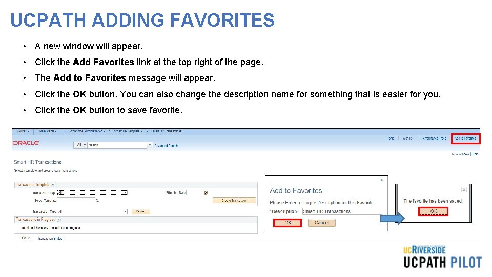 UCPATH ADDING FAVORITES • A new window will appear. • Click the Add Favorites UCPATH ADDING FAVORITES • A new window will appear. • Click the Add Favorites