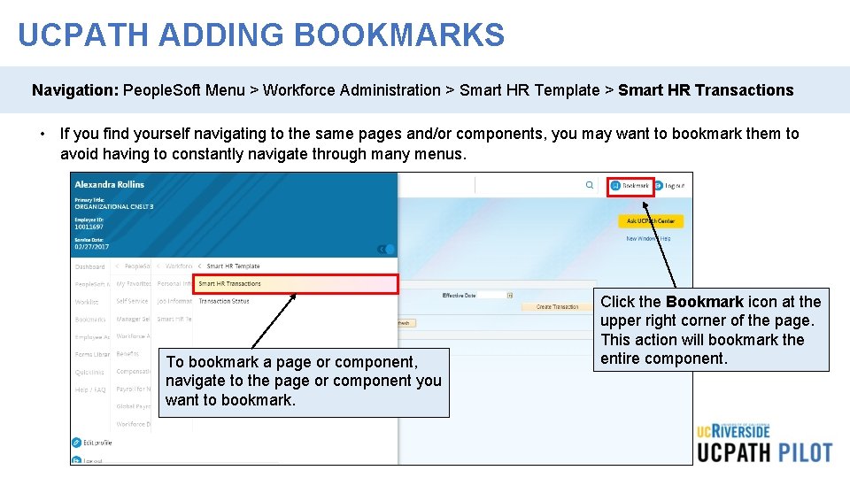 UCPATH ADDING BOOKMARKS Navigation: People. Soft Menu > Workforce Administration > Smart HR Template UCPATH ADDING BOOKMARKS Navigation: People. Soft Menu > Workforce Administration > Smart HR Template