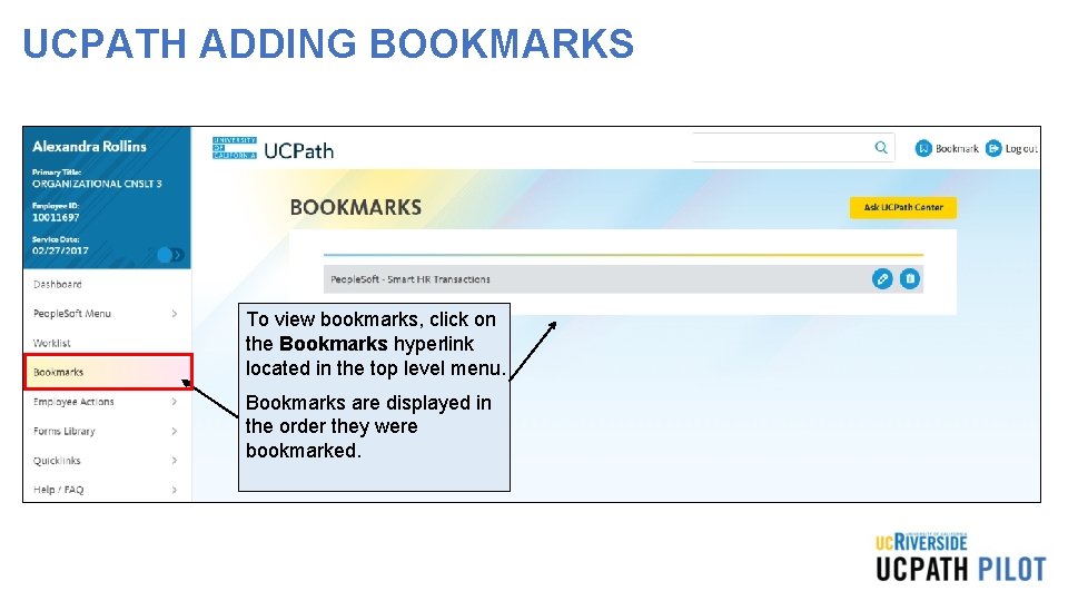 UCPATH ADDING BOOKMARKS To view bookmarks, click on the Bookmarks hyperlink located in the UCPATH ADDING BOOKMARKS To view bookmarks, click on the Bookmarks hyperlink located in the