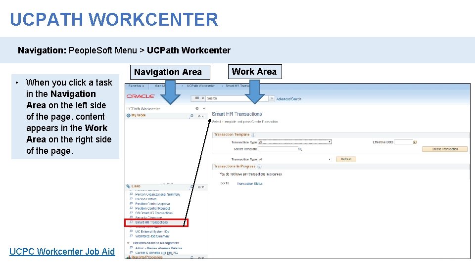 UCPATH WORKCENTER Navigation: People. Soft Menu > UCPath Workcenter Navigation Area • When you UCPATH WORKCENTER Navigation: People. Soft Menu > UCPath Workcenter Navigation Area • When you