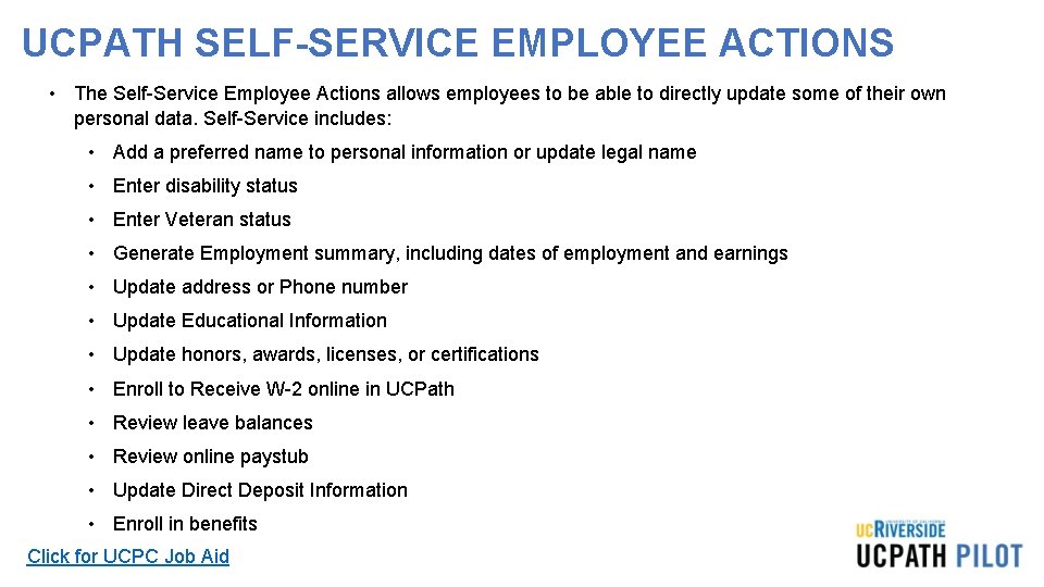 UCPATH SELF-SERVICE EMPLOYEE ACTIONS • The Self-Service Employee Actions allows employees to be able UCPATH SELF-SERVICE EMPLOYEE ACTIONS • The Self-Service Employee Actions allows employees to be able