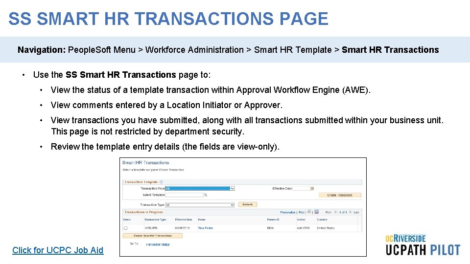 SS SMART HR TRANSACTIONS PAGE Navigation: People. Soft Menu > Workforce Administration > Smart SS SMART HR TRANSACTIONS PAGE Navigation: People. Soft Menu > Workforce Administration > Smart