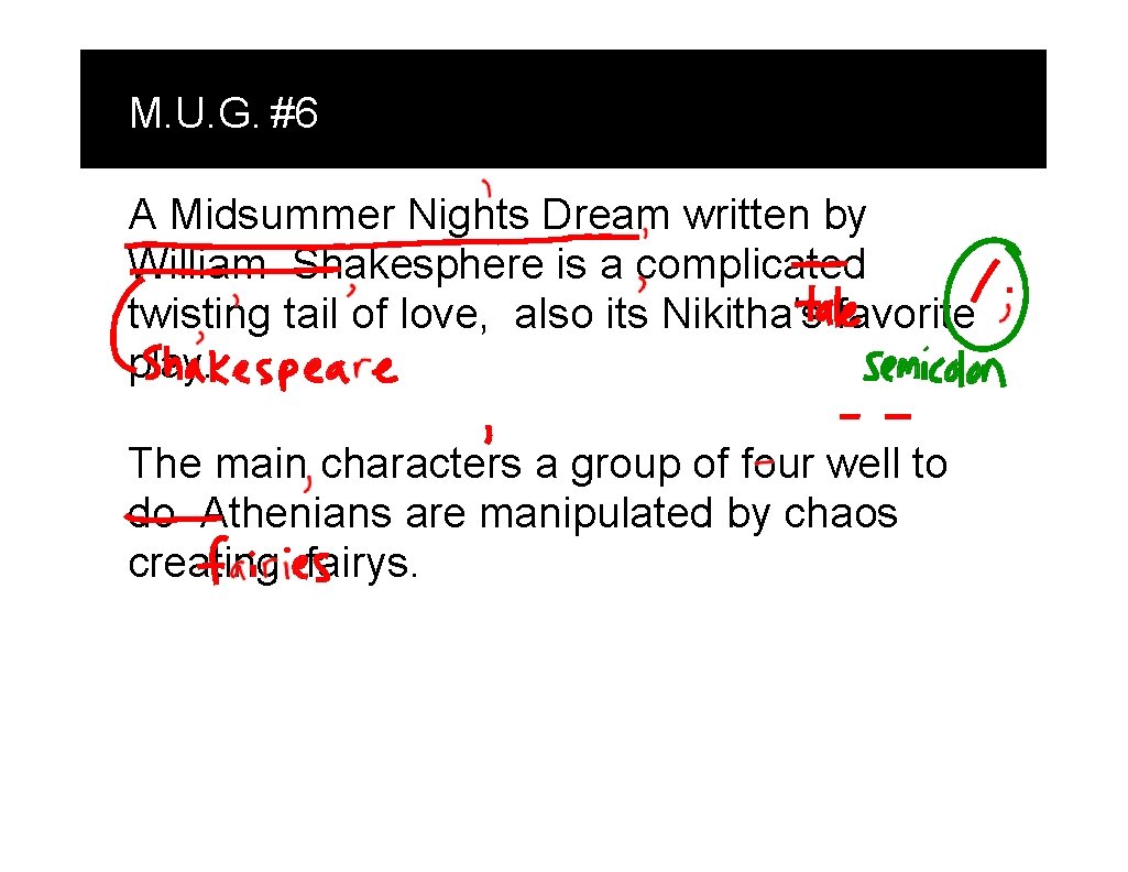 M. U. G. #6 A Midsummer Nights Dream written by William Shakesphere is a