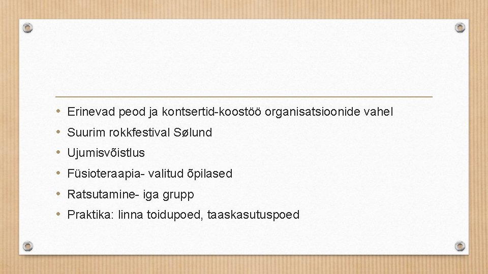  • • • Erinevad peod ja kontsertid-koostöö organisatsioonide vahel Suurim rokkfestival Sølund Ujumisvõistlus