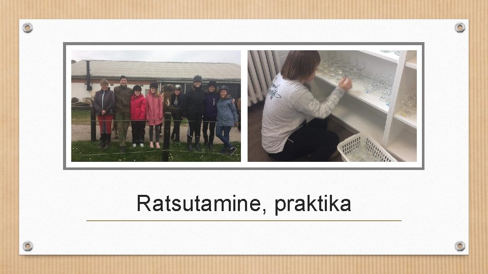 Ratsutamine, praktika 