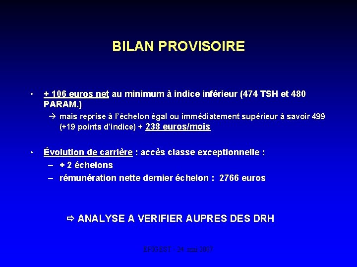 BILAN PROVISOIRE • + 106 euros net au minimum à indice inférieur (474 TSH