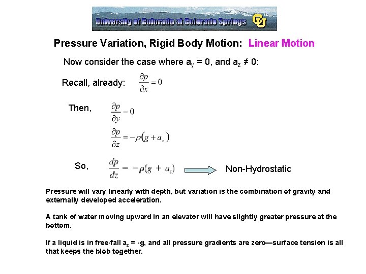 Pressure Variation, Rigid Body Motion: Linear Motion Now consider the case where ay =