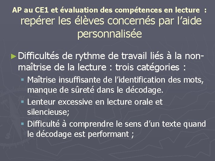 AP au CE 1 et évaluation des compétences en lecture : repérer les élèves