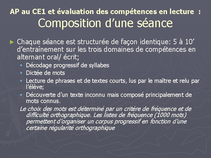 AP au CE 1 et évaluation des compétences en lecture : Composition d’une séance