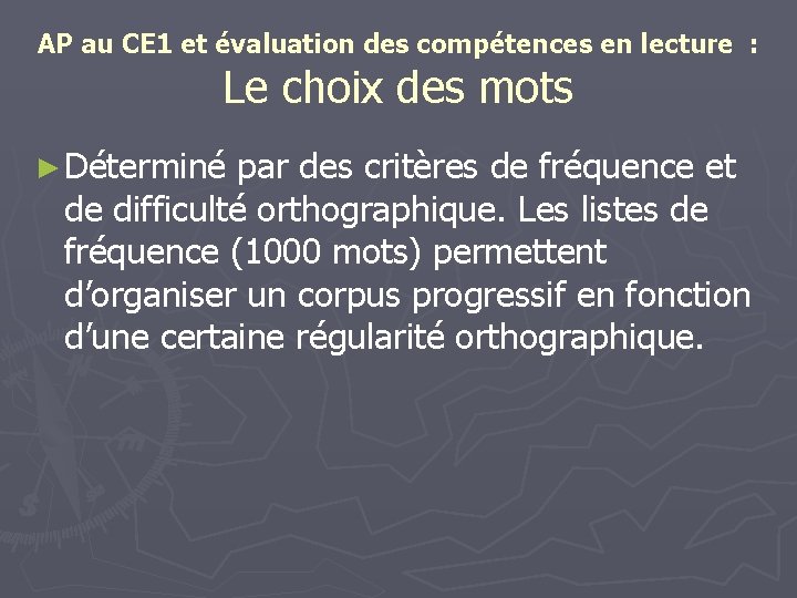 AP au CE 1 et évaluation des compétences en lecture : Le choix des