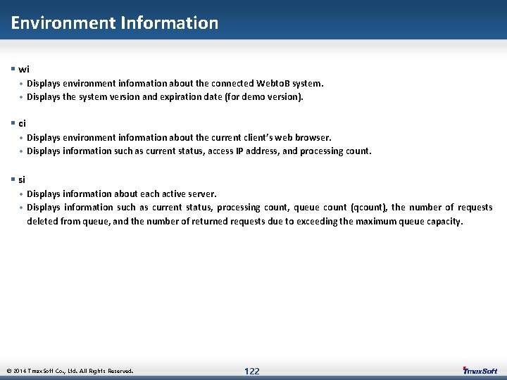 Environment Information § wi • Displays environment information about the connected Webto. B system.