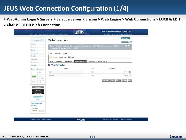 JEUS Web Connection Configuration (1/4) § Web. Admin Login > Servers > Select a