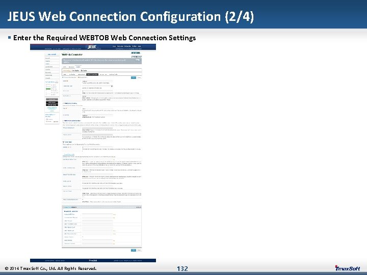 JEUS Web Connection Configuration (2/4) § Enter the Required WEBTOB Web Connection Settings ©