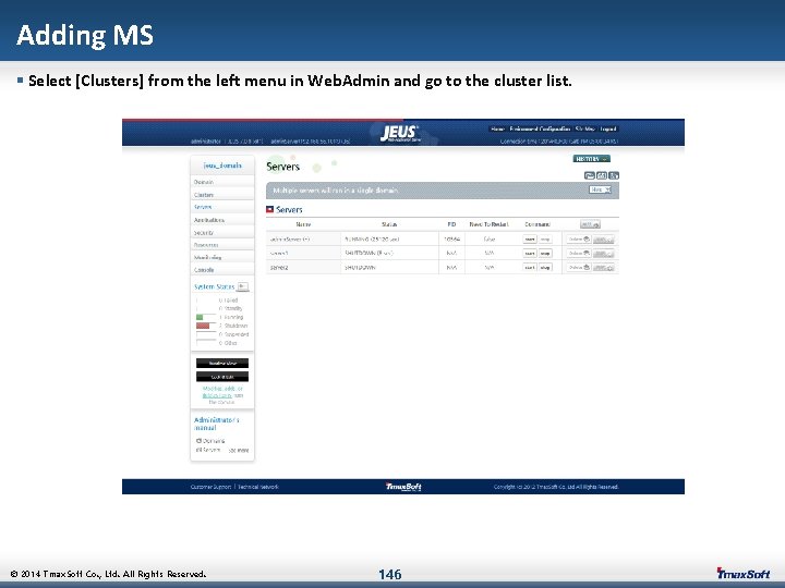 Adding MS § Select [Clusters] from the left menu in Web. Admin and go