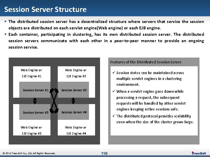 Session Server Structure § The distributed session server has a decentralized structure where servers