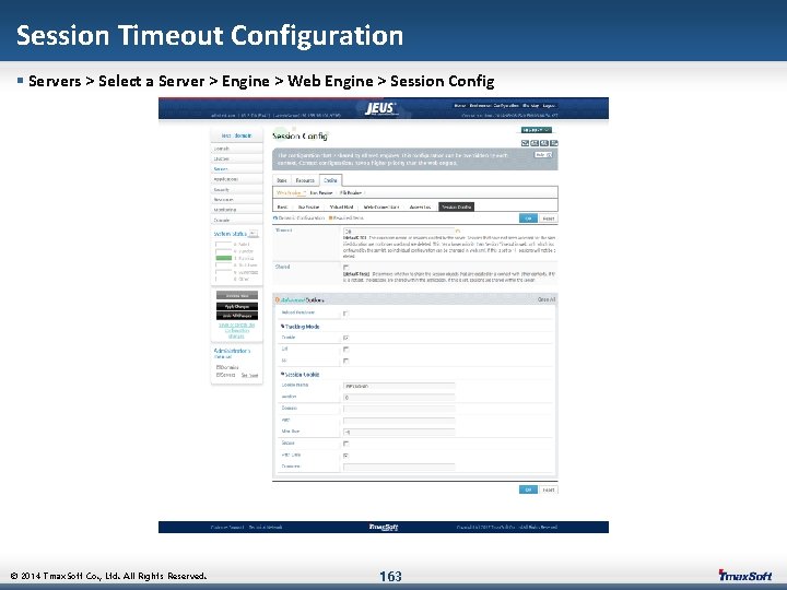 Session Timeout Configuration § Servers > Select a Server > Engine > Web Engine