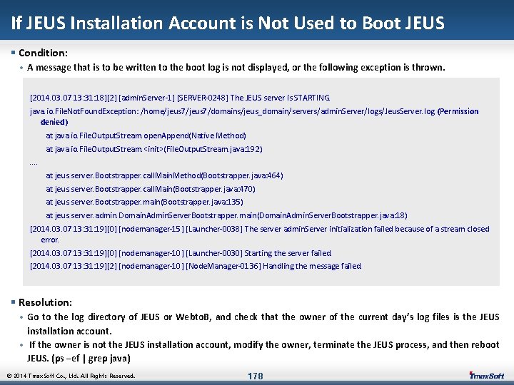 If JEUS Installation Account is Not Used to Boot JEUS § Condition: • A