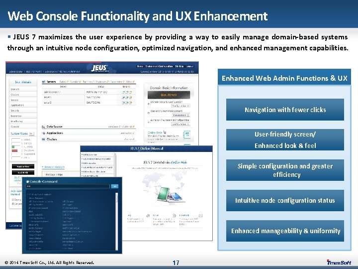 Web Console Functionality and UX Enhancement § JEUS 7 maximizes the user experience by