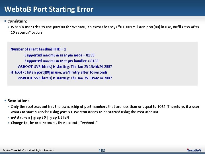 Webto. B Port Starting Error § Condition: • When a user tries to use