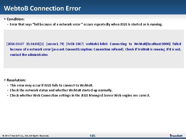 Webto. B Connection Error § Condition: • Error that says “fail because of a