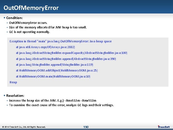 Out. Of. Memory. Error § Condition: • Out. Of. Memory. Error occurs. • Size