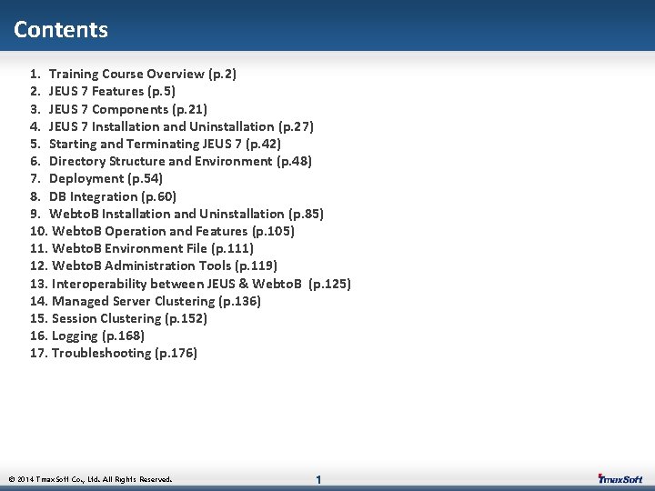 Contents 1. Training Course Overview (p. 2) 2. JEUS 7 Features (p. 5) 3.