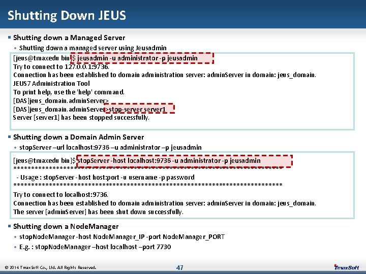 Shutting Down JEUS § Shutting down a Managed Server • Shutting down a managed