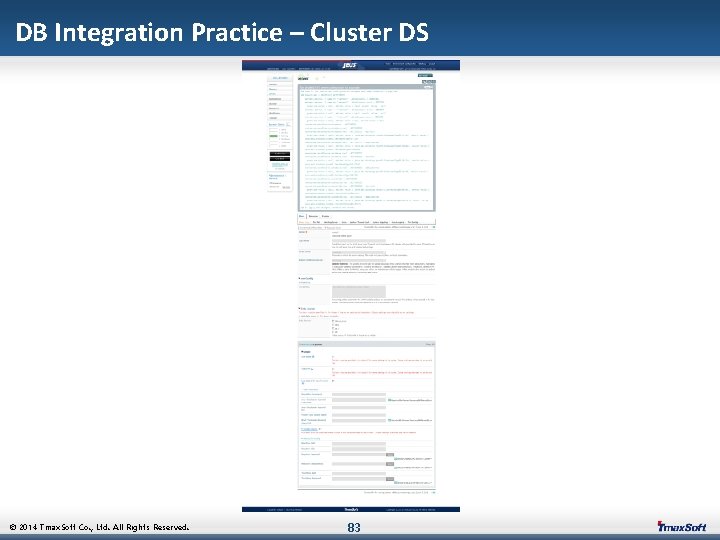 DB Integration Practice – Cluster DS © 2014 Tmax. Soft Co. , Ltd. All