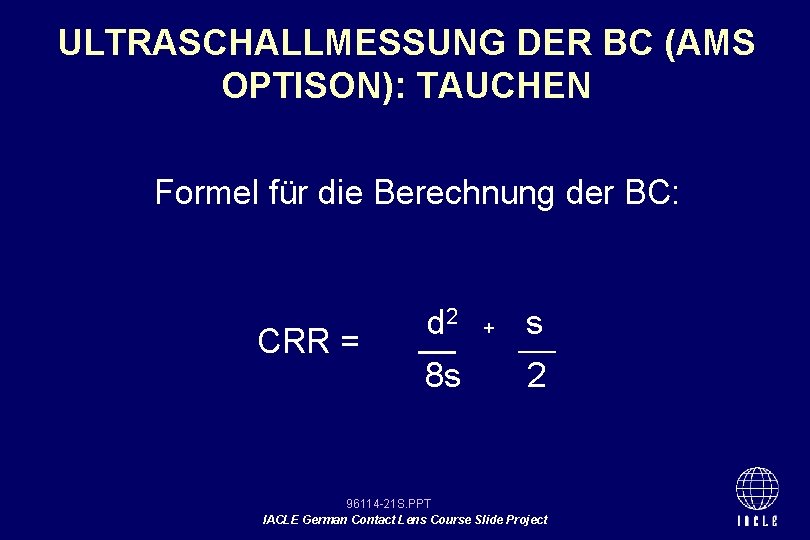 ULTRASCHALLMESSUNG DER BC (AMS OPTISON): TAUCHEN Formel für die Berechnung der BC: CRR =