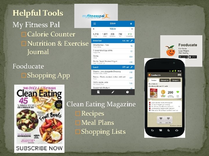 Helpful Tools My Fitness Pal � Calorie Counter � Nutrition & Exercise Journal Fooducate