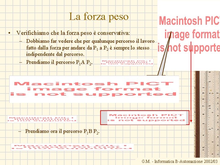 La forza peso • Verifichiamo che la forza peso è conservativa: – Dobbiamo far La forza peso • Verifichiamo che la forza peso è conservativa: – Dobbiamo far