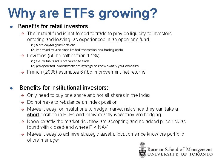 Why are ETFs growing? l Benefits for retail investors: à The mutual fund is