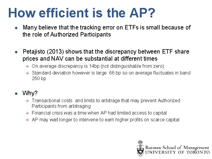 How efficient is the AP? l Many believe that the tracking error on ETFs