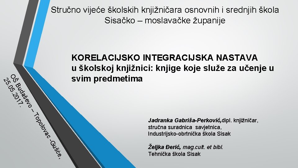 Stručno vijeće školskih knjižničara osnovnih i srednjih škola Sisačko – moslavačke županije – vo