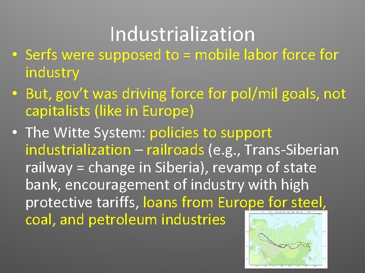 Industrialization • Serfs were supposed to = mobile labor force for industry • But,